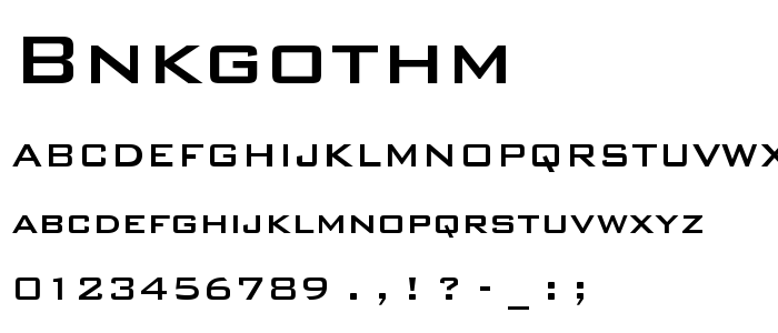 Bnkgothm font