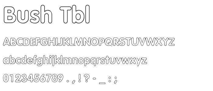 Bush_Tbl font