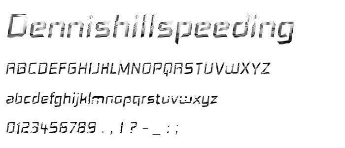 Dennishillspeeding font