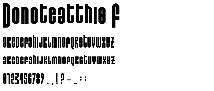Donoteatthis_F font