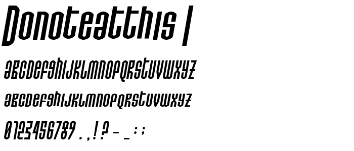 Donoteatthis_I font