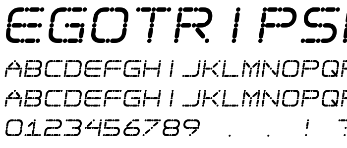 Egotripskew font