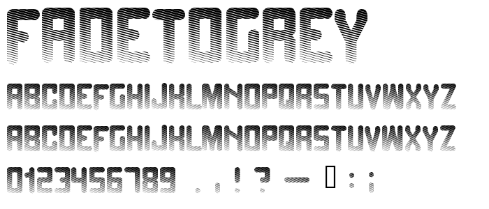 Fadetogrey font