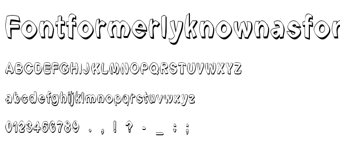 Fontformerlyknownasfont font