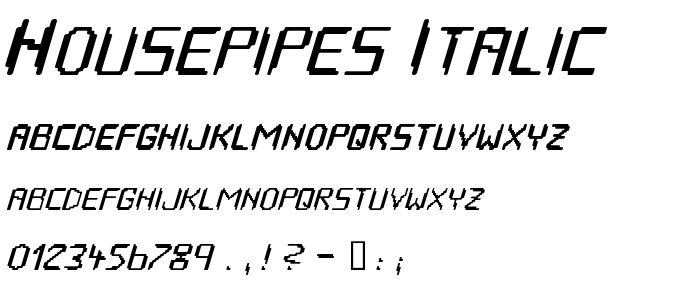 Housepipes_Italic font