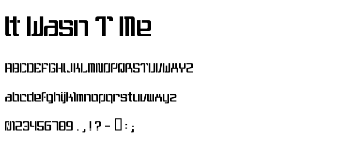 It_Wasn_T_Me font