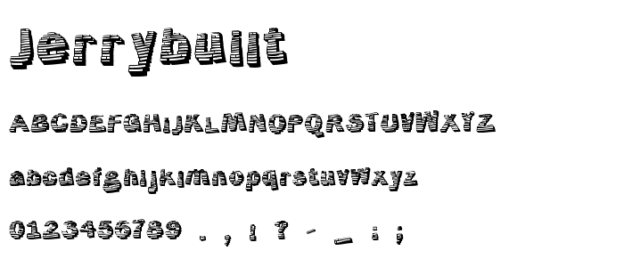 Jerrybuilt font