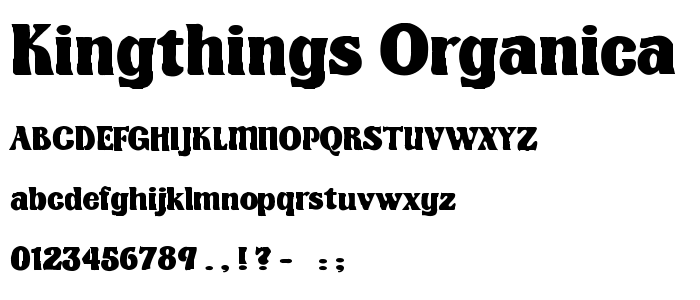 Kingthings_Organica font