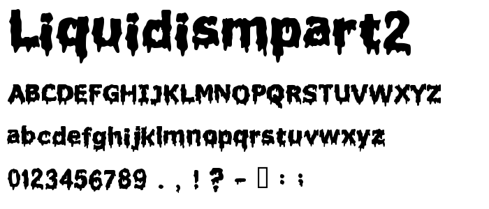 Liquidismpart2 font