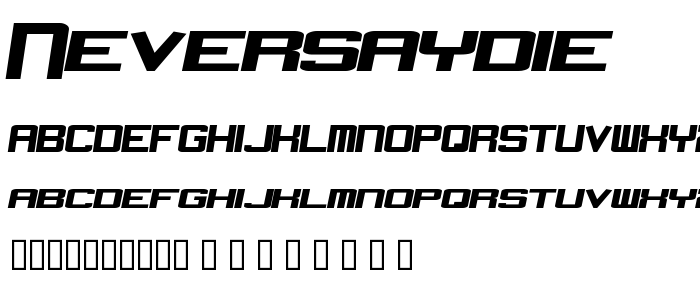 Neversaydie font