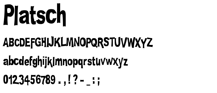 Platsch font