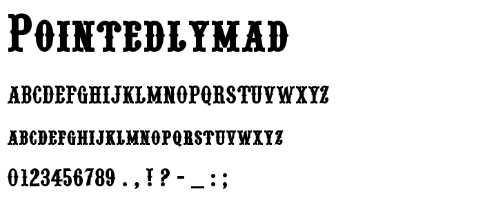 Pointedlymad font