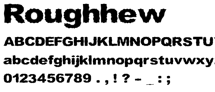 Roughhew font