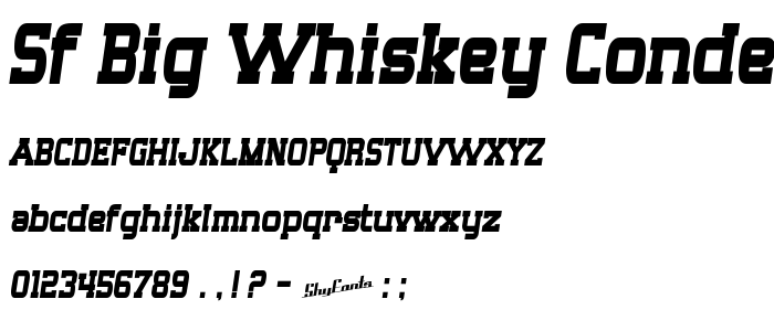 Sf_Big_Whiskey_Condensed_Bold font
