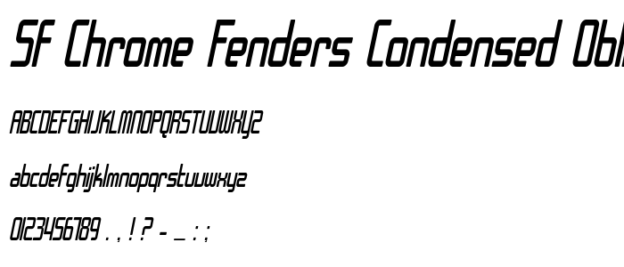 Sf_Chrome_Fenders_Condensed_Oblique font
