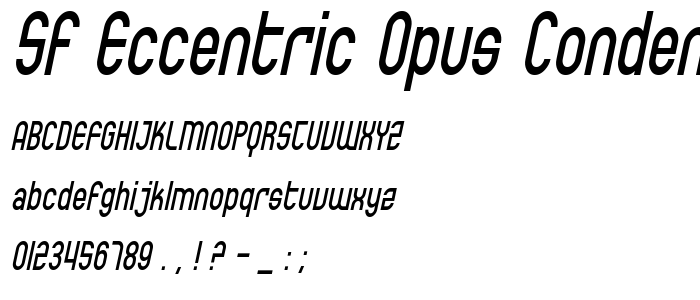 Sf_Eccentric_Opus_Condensed_Oblique font