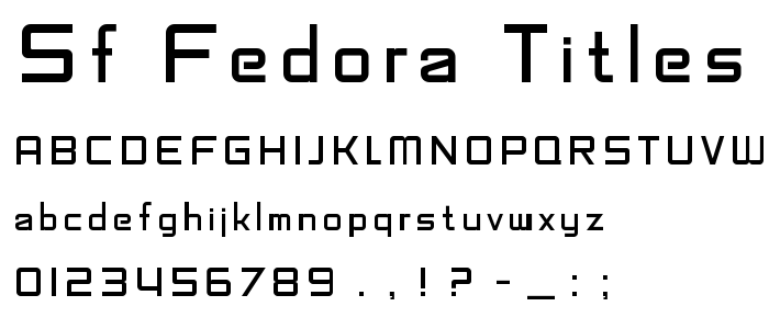Sf_Fedora_Titles font