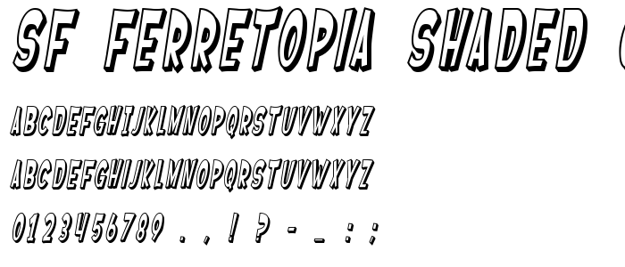 Sf_Ferretopia_Shaded_Oblique font
