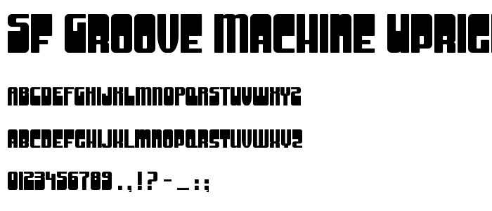 Sf_Groove_Machine_Upright font