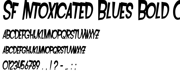 Sf_Intoxicated_Blues_Bold_Oblique font