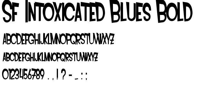 Sf_Intoxicated_Blues_Bold font