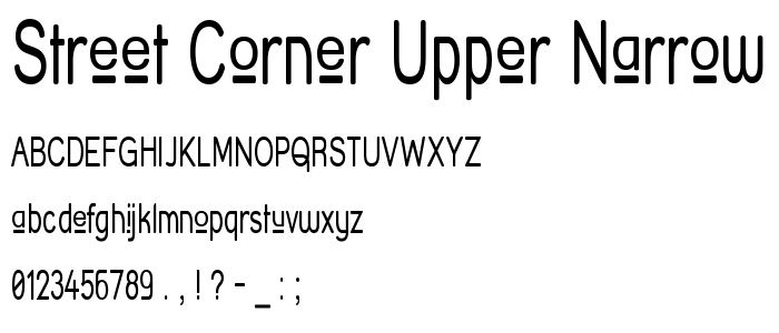 Street_Corner_Upper_Narrow font