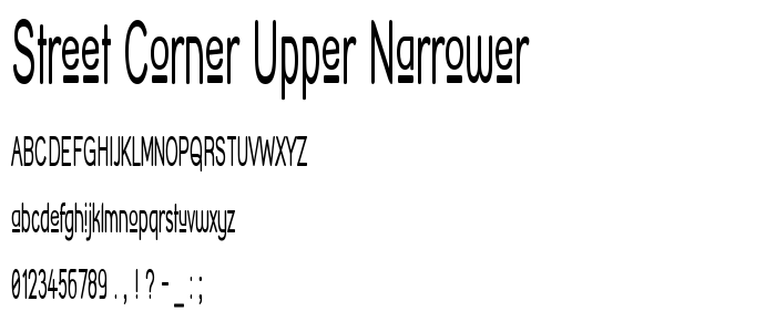 Street_Corner_Upper_Narrower font