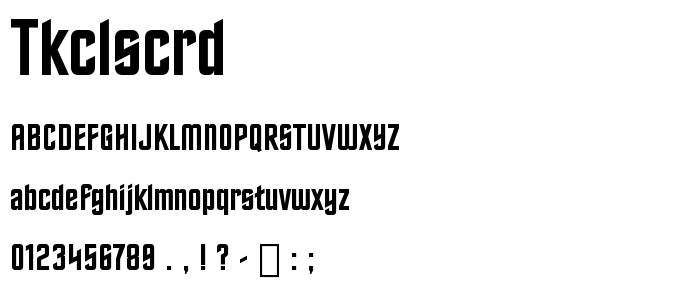 Tkclscrd font