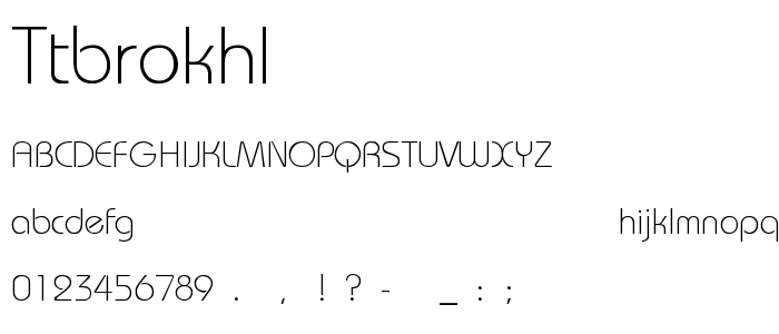 Ttbrokhl font