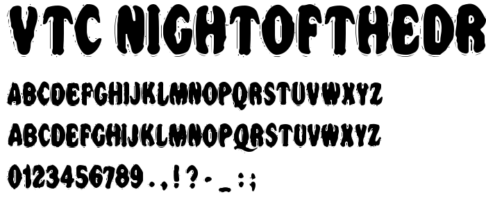 Vtc_Nightofthedrippybentcaps font