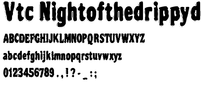Vtc_Nightofthedrippydead_Regular font