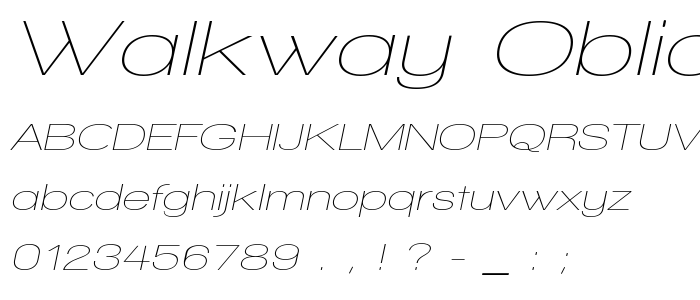 Walkway_Oblique_Expand font