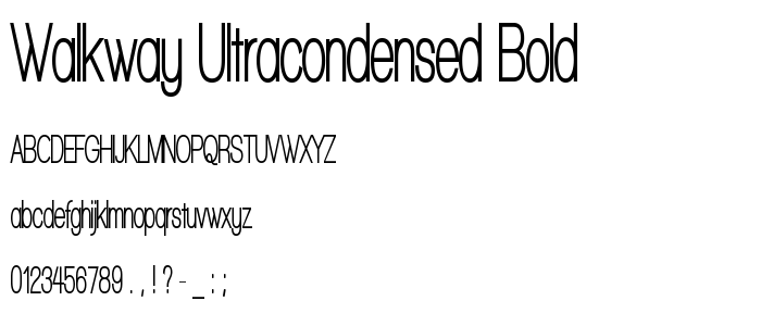 Walkway_Ultracondensed_Bold font