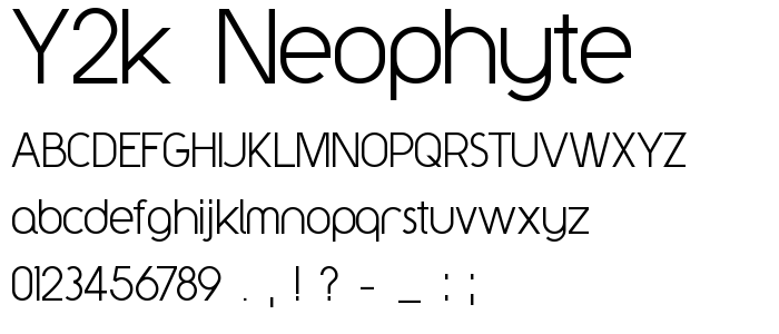 Y2k_Neophyte font