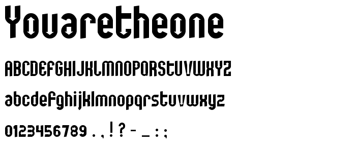 Youaretheone font