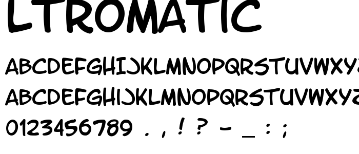 Ltromatic font