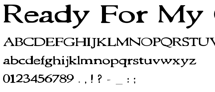 Ready_For_My_Closeup font