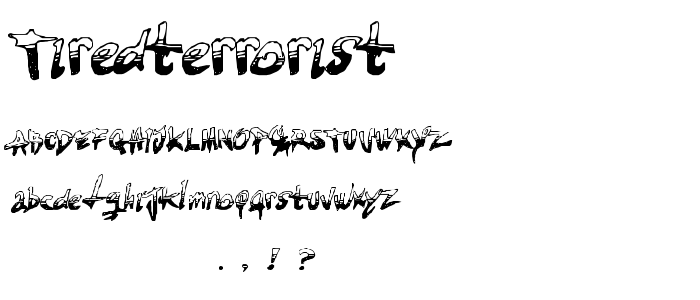 Tiredterrorist font