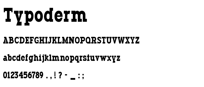 Typoderm font