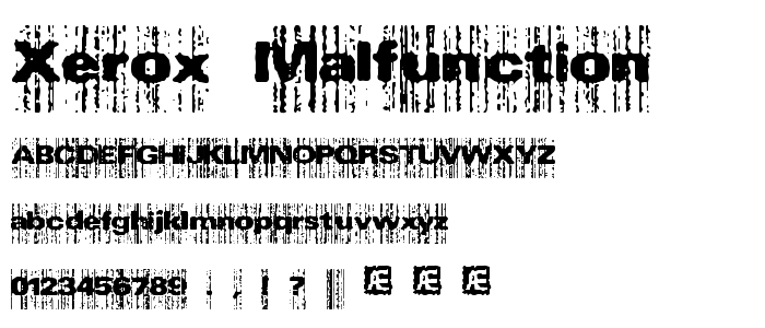 Xerox_Malfunction font